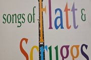 Flatt &amp; Scruggs. Songs Of Flatt &amp; Scruggs.