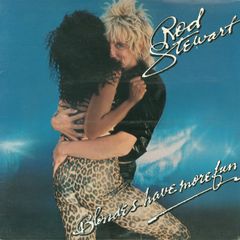 Rod Stewart Blondes have more fun LP