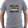 Born To Fish - Forced To Work T-shirt Size S-xxl Image 2