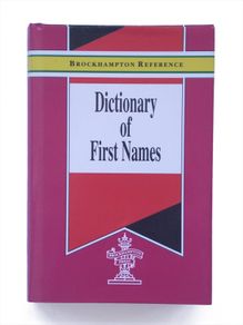 Brockhampton Reference - Dictionary of First Names for Baby Babies Etc.
