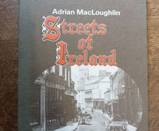 Streets of Ireland 1981. A guide to 25 cities and towns.