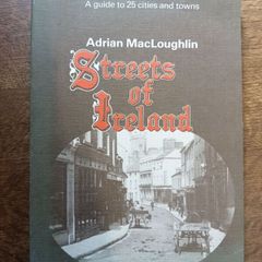 Streets of Ireland 1981. A guide to 25 cities and towns.