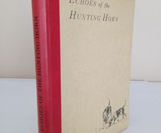 Echoes of the Hunting Horn by Stanislaus Lynch. Illustrated by Olive Whitmore  (PT253)