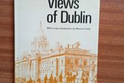 Views of Dublin or Dublin Delineated with an introduction by Maurice Craig