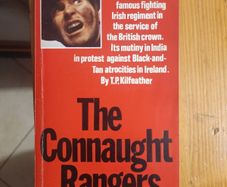 The Connaught Rangers. By T.p. Kilfeather. 1969 Rare Out Of Print First Edition Paperback In Good Condition. See Photos For Same.