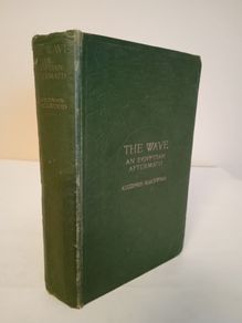 The Wave: An Egyptian Aftermath by Algernon Blackwood (HQ250)