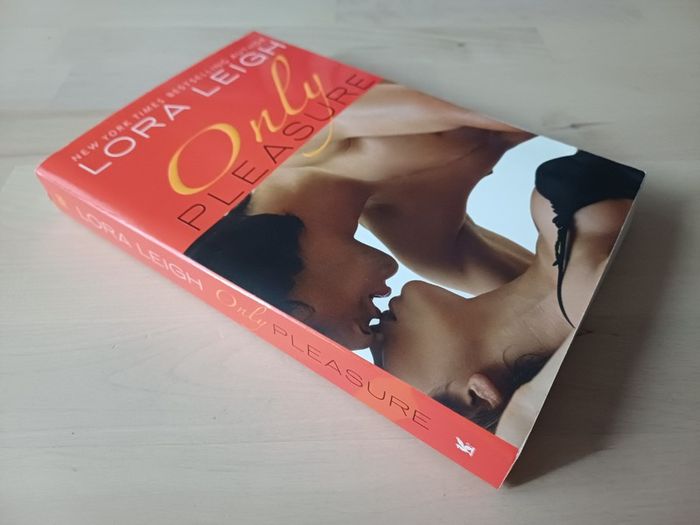 Only Pleasure by Lora Leigh (Erotic Adult Romance Fantasy American 1st Edition Paperback 2009)