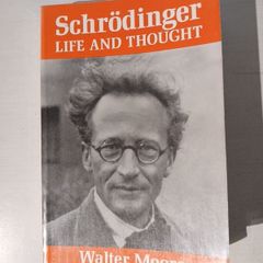 Schrodinger - Life and Thought by Walter Moore