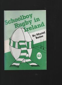 Schoolboy Rugby in Ireland. Muriel Butler. "Signed"