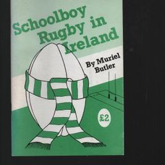 Schoolboy Rugby in Ireland. Muriel Butler. "Signed"