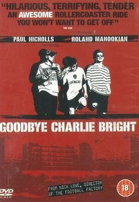 Goodbye Charlie Bright (DVD)