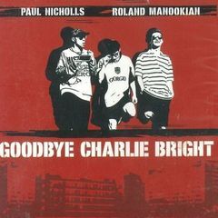 Goodbye Charlie Bright (DVD)