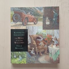 The Wind in the Willows by Kenneth Grahame & Inga Moore (Classic Illustrated Fantasy Paperback)