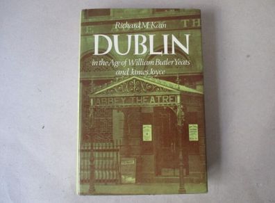 Dublin In The Age Of W B Yeats And James Joyce