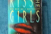 Kiss The Girls - James Patterson