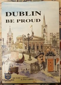 Dublin Be Proud by Pat Liddy