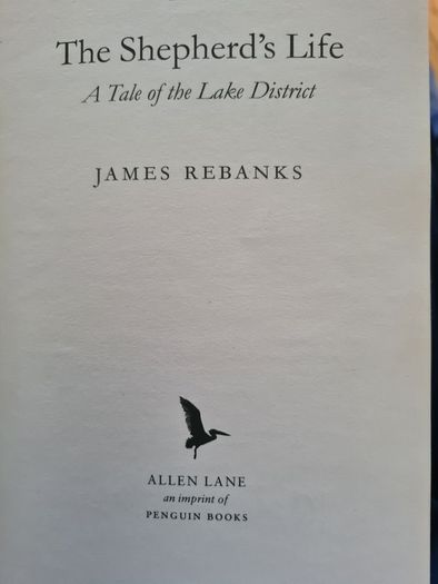 . The Shepards Life. A Tale Of The Lake District.  By  James Rebanks.