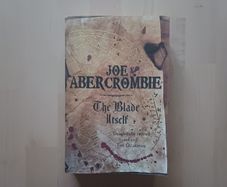 The Blade Itself by Joe Abercrombie (The First Law Book #1 Fantasy Paperback 2007)