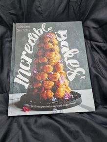 Incredible Bakes .That Just Happen to Be Refined Sugar Free
