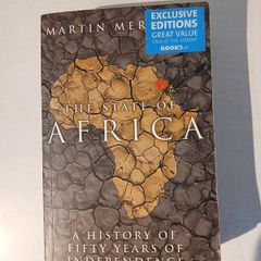 The State of Africa - A History of Fifty Years of Independence by Martin Meredith