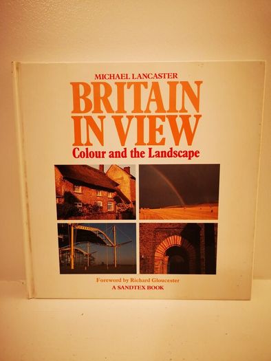 Britain in view: Colour and the landscape (Helen Dillon's copy)