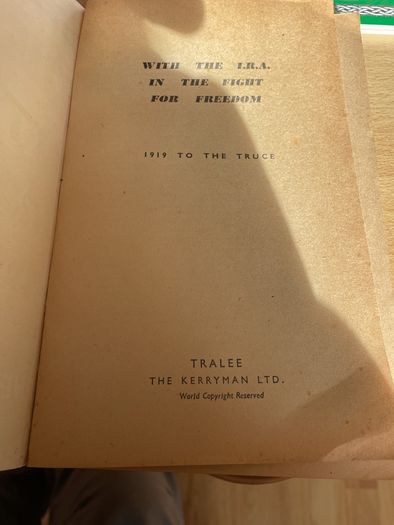 The IRA in the Fight for Freedom 1919 to the Truce
