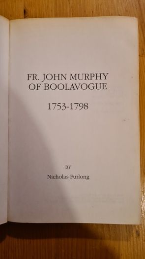 The People's Rising Wexford 1798 By Daniel Gahan Paperback. 2x Fr John Murphy Of Boolavogue 1753-1798 By Nicholas Furlong Both Paperback In Good Condition.