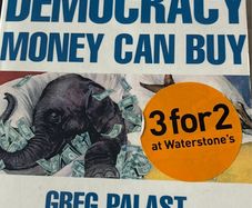 The best democracy money can buy