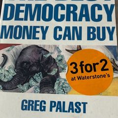 The best democracy money can buy