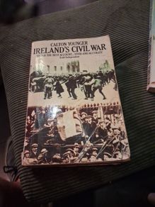 Irelands Civil War By Calton Younger