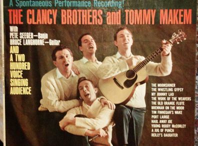 Clancy Brothers Vinyl LP -    A Spontaneous Performance Recording! The Clancy Brothers And Tommy Makem