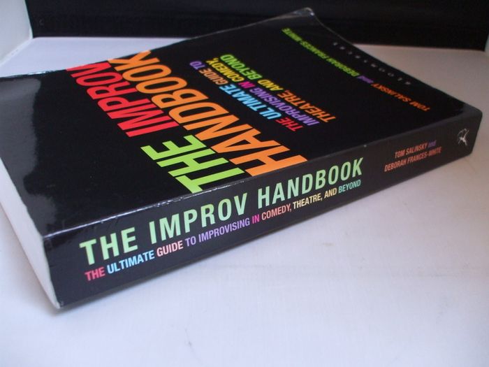 SALE!  THE IMPROV HANDBOOK The Ultimate Guide to Improvising in Comedy, Theatre, and Beyond by Tom Salinsky and Deborah Frances-White