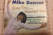 Mike Denver.  Every Day is a Beautiful Day. Single CD
