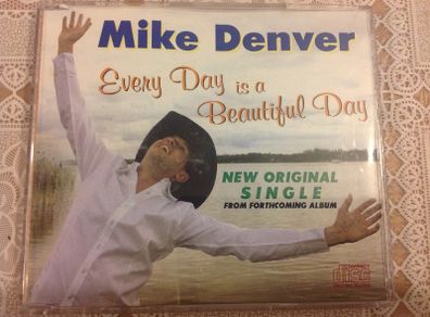 Mike Denver.  Every Day is a Beautiful Day. Single CD
