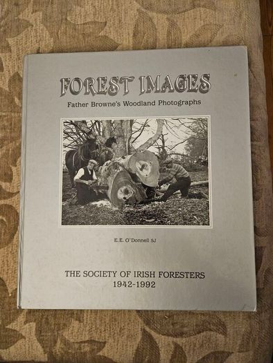 Forest Images. Fr Browne's Woodland Photographs From Emo Court Co Laois. Fabolous FIRST EDITION Large Volume Hardback In Good Condition.  See Photos For Same.