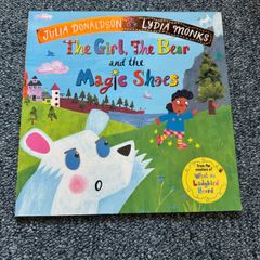 The Girl, the Bear and the Magic Shows by Julia Donaldson