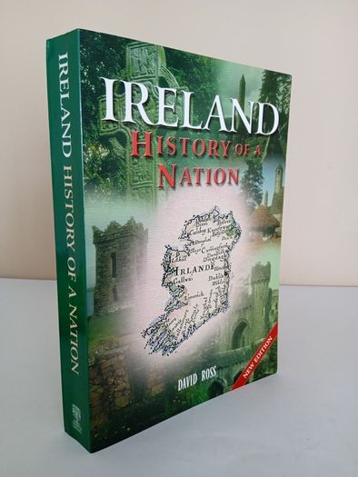Ireland: History of a Nation by David Ross (PT209)