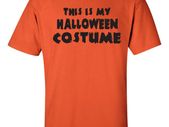 This Is My Halloween Costume Funny Trick Or Treat Black Print Tee Shirt