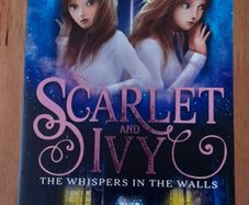 Scarlet & Ivy- The whispers in the Walls by Sophie Cleverly