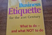 Business Habits for the 21st century. What to do and what NOT to do.
