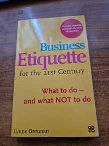 Business Habits for the 21st century. What to do and what NOT to do.
