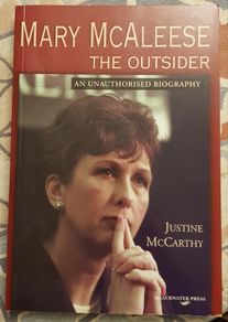 Mary McAleese: The Outsider - An Unauthorized Biography by Justine McCarthy
