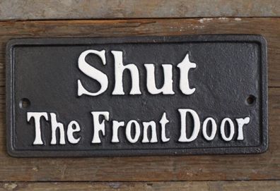 Shut the front door  D3942