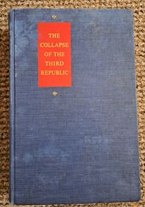The Collapse of the Third Republic - 1st edition