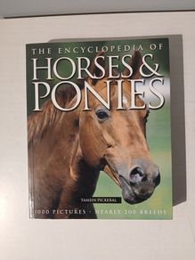 The Encyclopedia of Horses & Ponies by Tasmin Pickeral