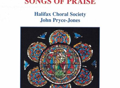 Halifax Choral Society. Songs of Praise. CD. Free Postage!