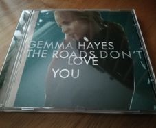 Gemma Hayes - The Roads Don't Love You Cd