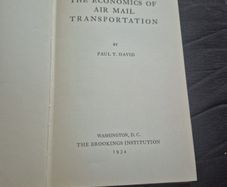 The Economics of Air Mail Transportation by  Paul.T David 1934