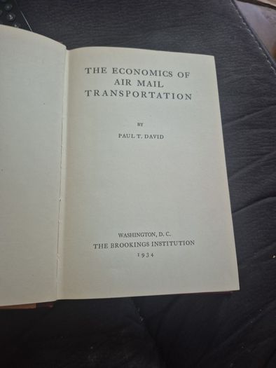 The Economics of Air Mail Transportation by  Paul.T David 1934