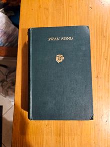 Swan Song. By John Galsworthy. First Edition 1928 Hardback In Good Condition.  See Photos For Same.